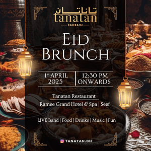 Eid Brunch at Tanatan - Ramee Grand Hotel  Ramee Grand Hotel & Spa