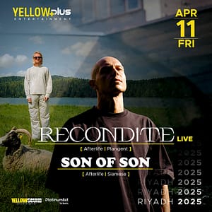 Yellowplus Presents Recondite & Son of Son Live in Riyadh Nightlife