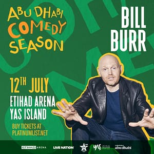 Bill Burr at Etihad Arena in Abu Dhabi  Etihad Arena