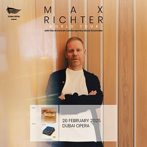 Max Richter at Dubai Opera  Dubai Opera