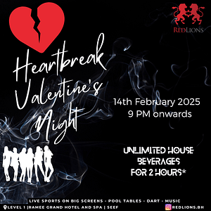 Heartbreak Valentine's Night at Redlions- Ramee Grand Hotel  Ramee Grand Hotel & Spa