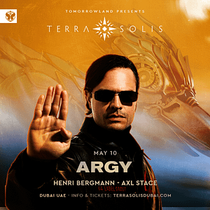 Tomorrowland presents Argy at Terra Solis Dubai Nightlife